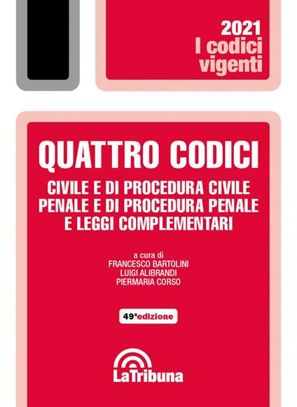 Quattro codici. Civile e di procedura civile, penale e di procedura penale e leggi complementari - copertina