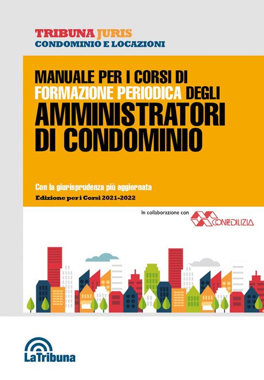 Manuale per i corsi di formazione periodica degli amministratori di condominio - copertina