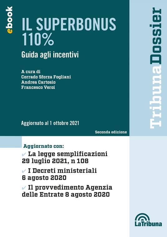 Il superbonus 110%. Guida agli incentivi - Andrea Cartosio,Corrado Sforza Fogliani,Francesco Veroi - ebook
