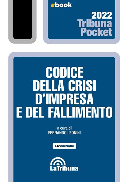 Codice della crisi d'impresa e del fallimento - Fernando Leonini - ebook