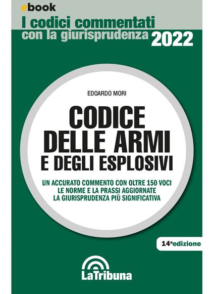 Codice delle armi e degli esplosivi - Edoardo Mori - ebook