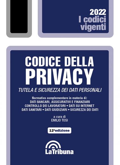 Codice della privacy. Tutela e sicurezza dei dati personali - copertina