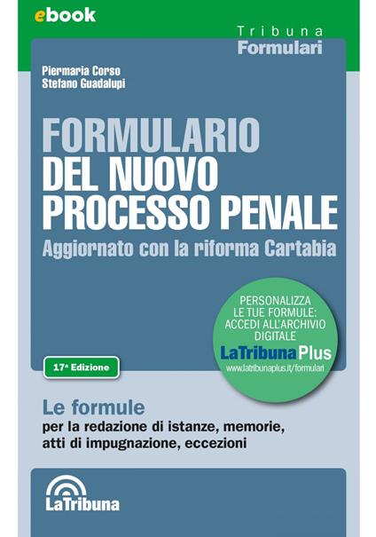 Il formulario del nuovo processo penale - Piermaria Corso,Stefano Guadalupi - ebook