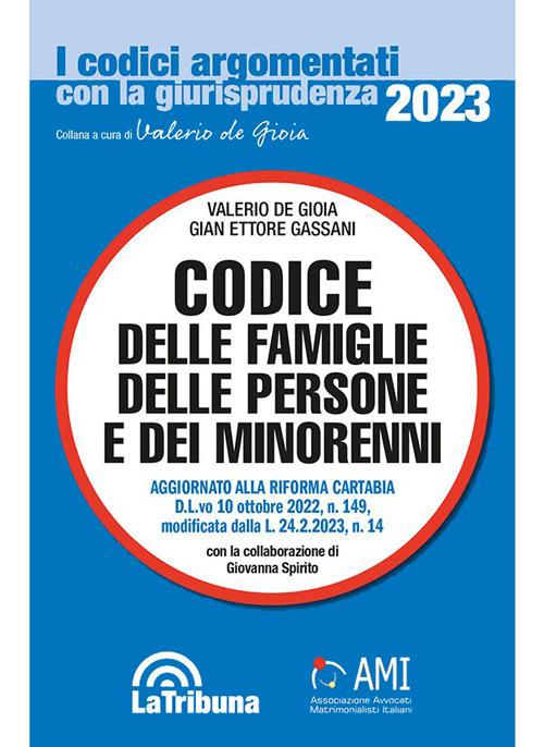 Codice delle famiglie, delle persone e dei minorenni - Valerio De Gioia,Gian Ettore Gassani - copertina