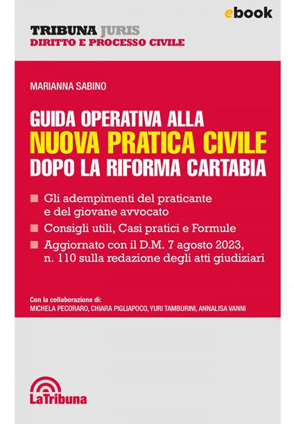 Guida operativa alla nuova pratica civile dopo la riforma Cartabia - Marianna Sabino - ebook