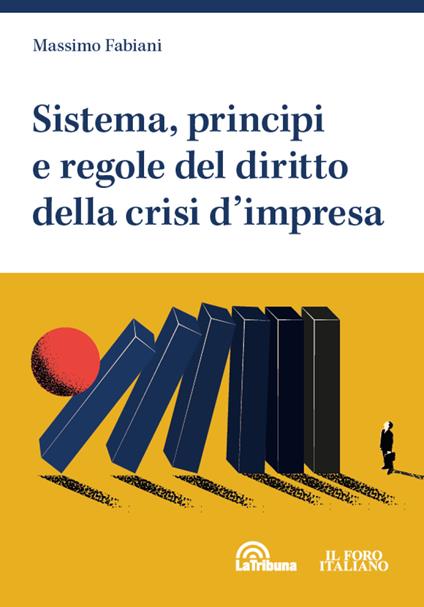 Sistema, principi e regole del diritto della crisi d'impresa - Massimo Fabiani - copertina