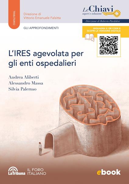 L'IRES agevolata per gli enti ospedalieri - Andrea Aliberti,Alessandro Massa,Silvia Palermo - copertina