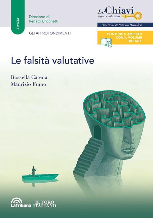 Le falsità valutative - Rossella Catena,Maurizio Fumo - copertina