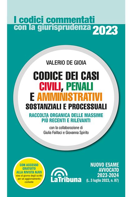 Codice dei casi civili, penali e amministrativi. Sostanziali e processuali - Valerio De Gioia - copertina