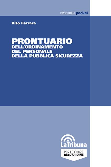 Prontuario dell'ordinamento del personale della pubblica sicurezza - Vito Ferrara - copertina