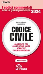 Codice civile. Aggiornato con le ultime novità normative e giurisprudenziali