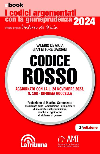 Codice Rosso. L'evoluzione normativa e giurisprudenziale della L. 19 luglio 2019, n. 69 - Valerio De Gioia,Gian Ettore Gassani - ebook