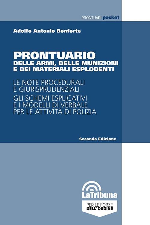 Prontuario delle armi, delle munizioni e dei materiali esplodenti - Adolfo Antonio Bonforte - copertina