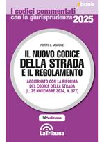 Il nuovo codice della strada e il regolamento 2025