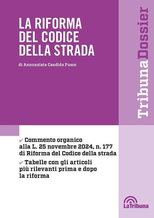 La riforma del codice della strada - Annunziata Candida Fusco - copertina