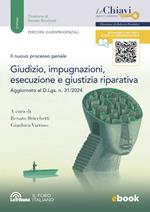 Il nuovo processo penale. Giudizio, impugnazioni, esecuzione e giustizia riparativa