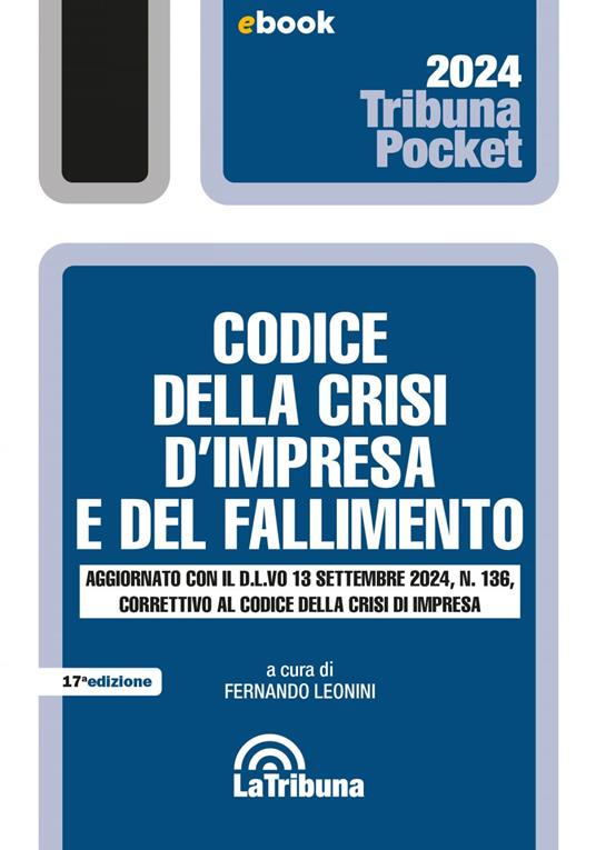 Codice della crisi d'impresa e del fallimento 2024 - Fernando Leonini - ebook