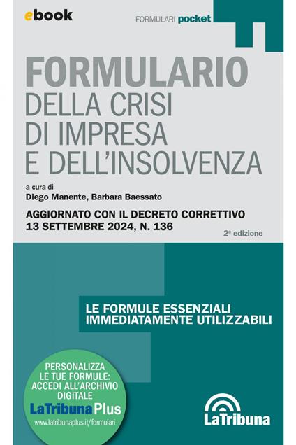 Formulario della crisi d'impresa e dell'insolvenza - Barbara Baessato,Diego Manente - ebook