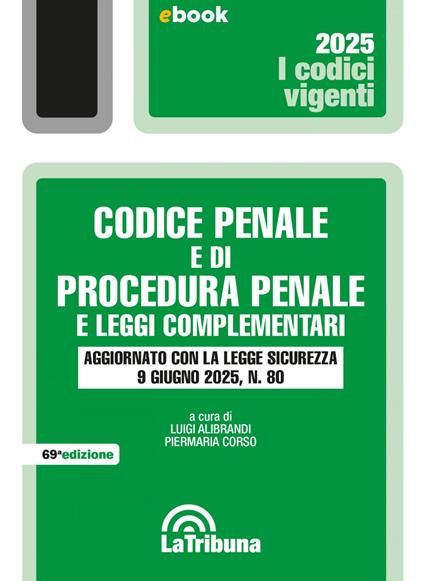 Codice penale e di procedura penale e leggi complementari - Luigi Alibrandi,Piermaria Corso - ebook