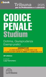 Codice penale Studium. Dottrina, giurisprudenza, esempi pratici (2025)