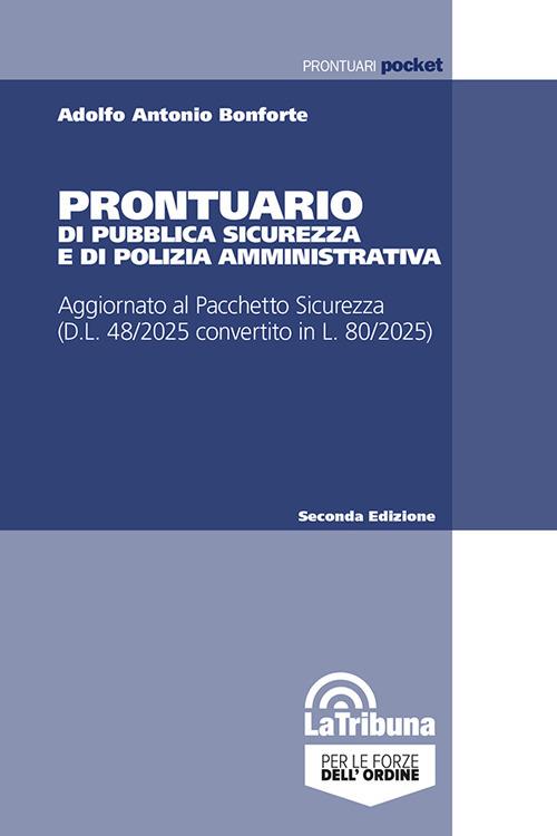 Prontuario di pubblica sicurezza e di polizia amministrativa - Adolfo Antonio Bonforte - copertina