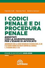 I codici penale e di procedura penale. Annotati con la giurisprudenza per l'esame di avvocato 2025-2026