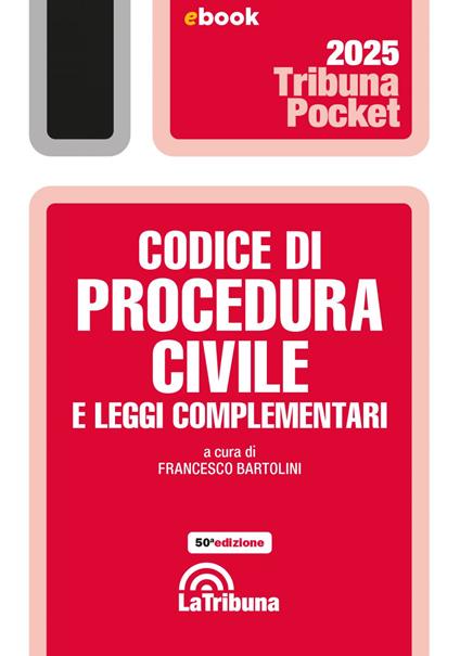 Codice di procedura civile e leggi complementari - Francesco Bartolini - ebook