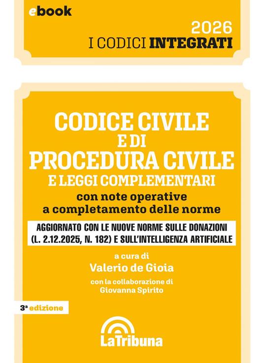 Codice civile e di procedura civile e leggi complementari - Valerio De Gioia,Giovanna Spirito - ebook
