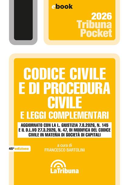 Codice civile e di procedura civile e leggi complementari. 2ª ediz. 2026 - Francesco Bartolini - ebook