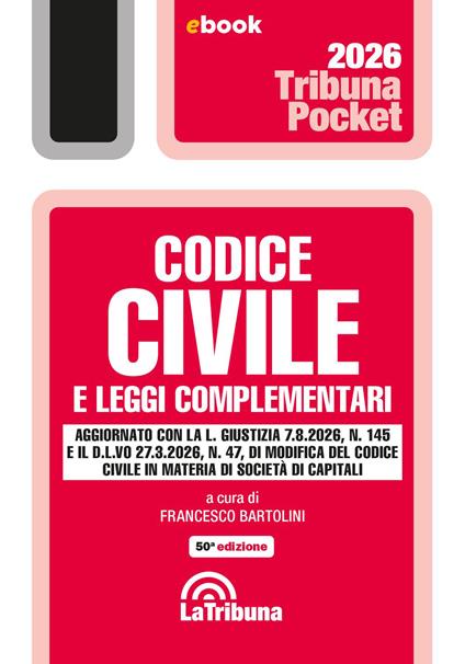 Codice civile e leggi complementari. 2ª ediz. 2026 - Francesco Bartolini - ebook