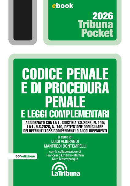 Codice penale e di procedura penale e leggi complementari. 2ª ediz. 2026 - Luigi Alibrandi,Manfredi Bontempelli - ebook