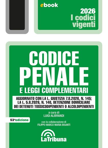 Codice penale e leggi complementari. 2ª ediz. 2026 - Luigi Alibrandi - ebook