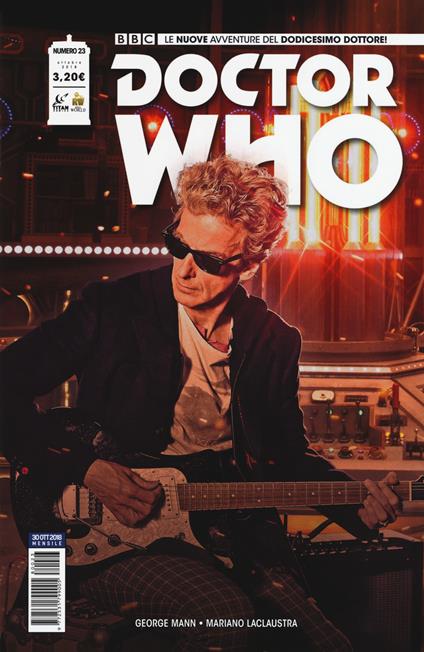 Doctor Who. Le nuove avventure del dodicesimo dottore. Vol. 23 - George Mann,Mariano Laclaustra - copertina