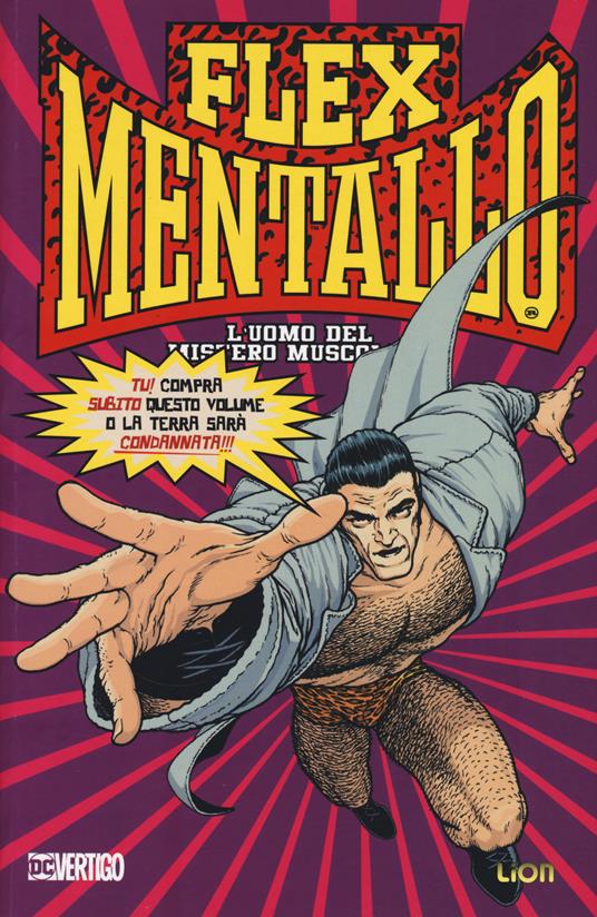 L' uomo del mistero muscolare. Flex Mentallo - Grant Morrison,Frank Quitely - copertina