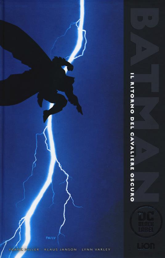 Il ritorno del cavaliere oscuro. Batman. Ediz. deluxe - Frank Miller,Klaus Janson,Lynn Varley - copertina