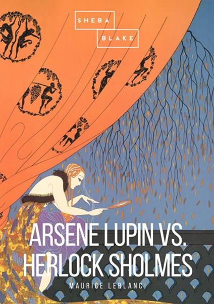 Arsène Lupin versus Herlock Sholmes - Maurice Leblanc - copertina