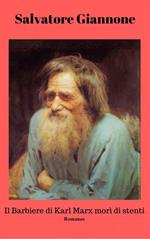 Il barbiere di Karl Marx morì di stenti