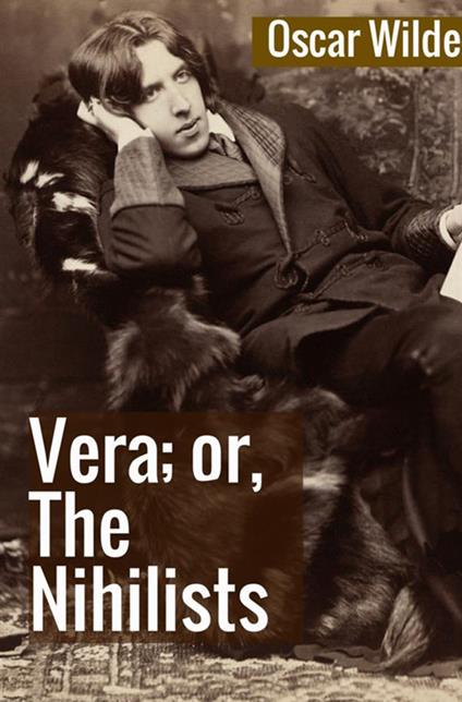 Vera; or, the nihilists - Oscar Wilde - copertina
