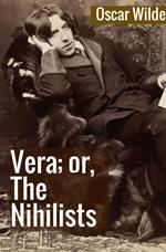 Vera; or, the nihilists