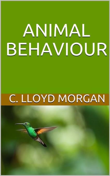 Animal Behaviour - C. Lloyd Morgan - ebook