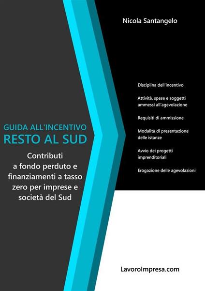 Guida all'incentivo Resto al Sud - Nicola Santangelo - ebook
