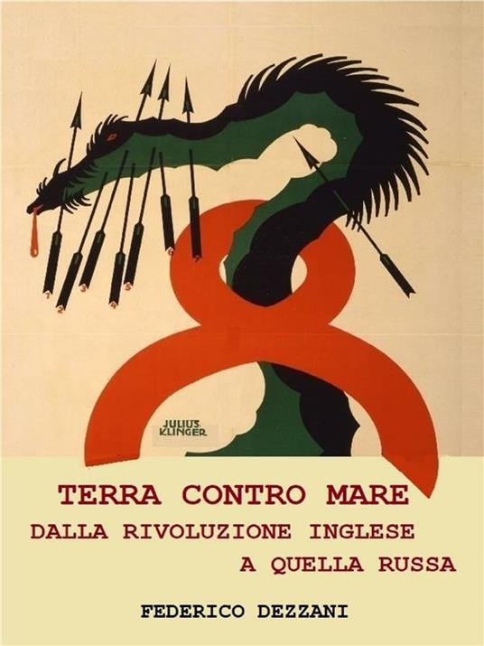 Terra contro mare. Dalla rivoluzione inglese a quella russa - Federico Dezzani - ebook