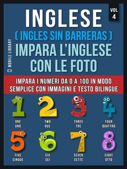 Inglese (Ingles sin barreras). Impara l'inglese con le foto. Vol. 4 - Mobile Library - ebook