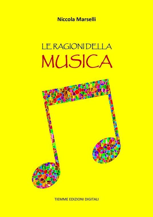 Le ragioni della Musica - Niccola Marselli - ebook