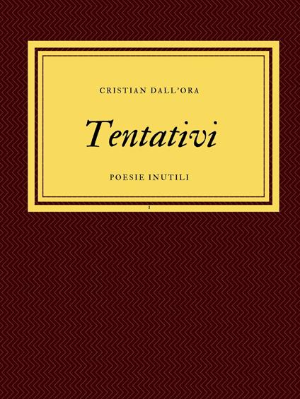 Tentativi - Cristian Dall'ora - ebook