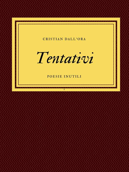 Tentativi - Cristian Dall'ora - ebook