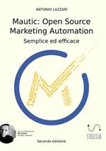 Mautic: open source marketing automation. Semplice ed efficace