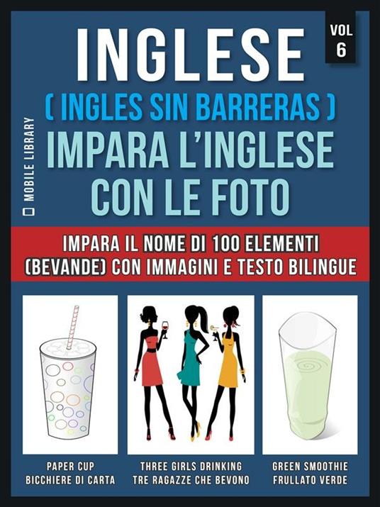 Inglese (Ingles sin barreras). Impara l'inglese con le foto. Vol. 6 - Mobile Library - ebook