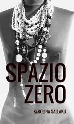 Spazio zero. Poesia astratta in doppia lingua italiano albanese