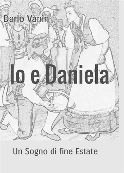 Io e Daniela - Dario Vanin - ebook